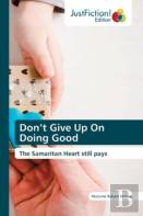 Don'T Give Up On Doing Good