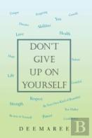 Don'T Give Up On Yourself