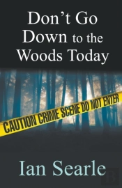 Don'T Go Down To The Woods Today