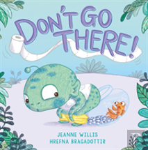 Don'T Go There!