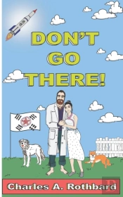 Don'T Go There!