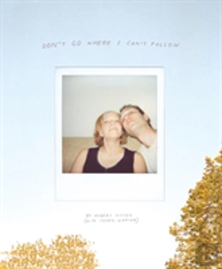 Bertrand.pt - Don'T Go Where I Can'T Follow