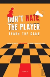Don'T Hate The Player Learn The Game