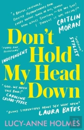 Don'T Hold My Head Down