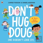 Don'T Hug Doug (He Doesn'T Like It)