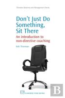 Don'T Just Do Something, Sit There!
