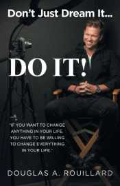 Don'T Just Dream It... Do It!