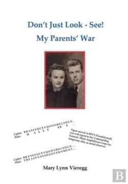 Bertrand.pt - Don'T Just Look-See! My Parents' War (2nd Edition)