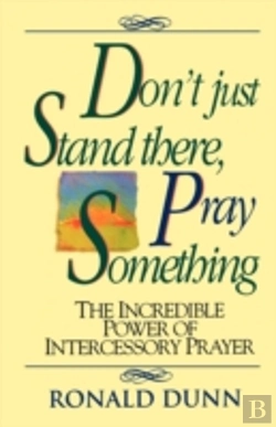 Bertrand.pt - Don'T Just Stand There Pray Something