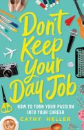Don'T Keep Your Day Job