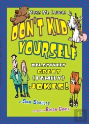 Don'T Kid Yourself