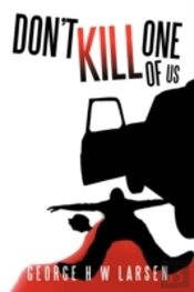 Don'T Kill One Of Us