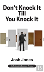 Don'T Knock It Till You Knock It