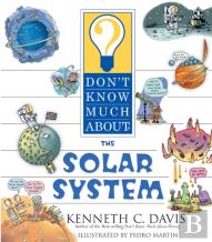 Don'T Know Much About The Solar System