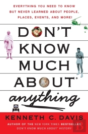 Don'T Know Much About(R) Anything