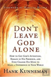 Don'T Leave God Alone