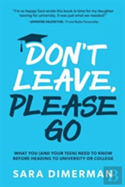 Don'T Leave, Please Go