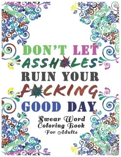 Bertrand.pt - Don'T Let Assh*Les Ruin Your F*Cking Good Day