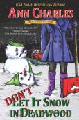 Don'T Let It Snow In Deadwood