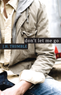 Dont Let Me Go