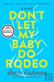 Don'T Let My Baby Do Rodeo