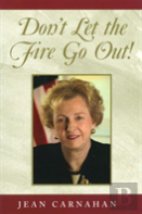 Don'T Let The Fire Go Out!