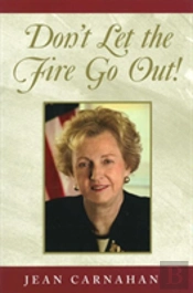 Don'T Let The Fire Go Out!