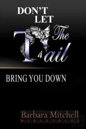 Don'T Let The Tail Bring You Down