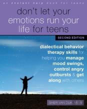 Don'T Let Your Emotions Run Your Life For Teens, Second Edition