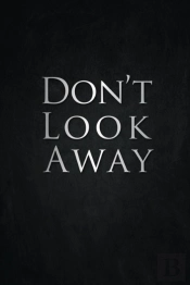 Don'T Look Away