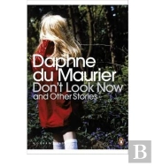 Don'T Look Now And Other Stories