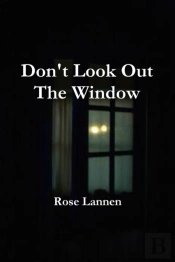 Don'T Look Out The Window