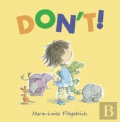 Don'T!