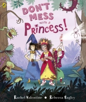Don'T Mess With A Princess