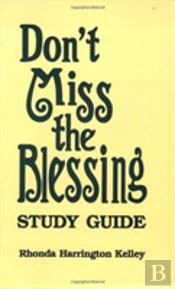 Don'T Miss The Blessing Study Guide