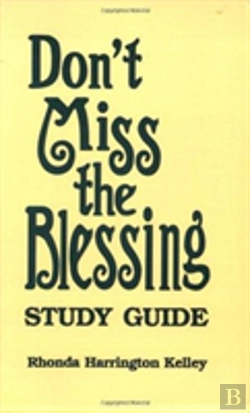 Bertrand.pt - Don'T Miss The Blessing Study Guide