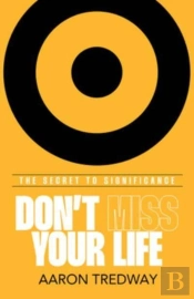 Don'T Miss Your Life
