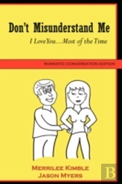 Don'T Misunderstand Me - Romantic Conversation Edition