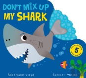 Don'T Mix Up My Shark