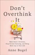 Don'T Overthink It