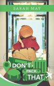 Don'T Pack That