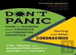 Don'T Panic! How To Manage Your Finances--And Financial Anxieties--During And After Coronavirus