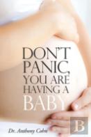 Don'T Panic, You Are Having A Baby