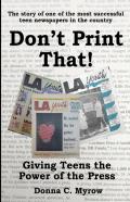 Don'T Print That! Giving Teens The Power Of The Press