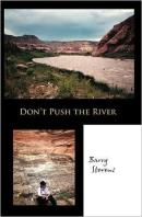 Don'T Push The River