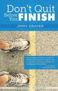 Don'T Quit Before You Finish