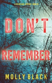 Don'T Remember (A Taylor Sage Fbi Suspense Thriller-Book 5)