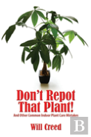 Don'T Repot That Plant!
