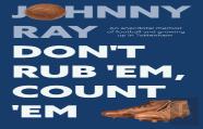Don'T Rub 'Em, Count 'Em