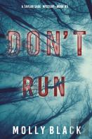 Don'T Run (A Taylor Sage Fbi Suspense Thriller-Book 3)